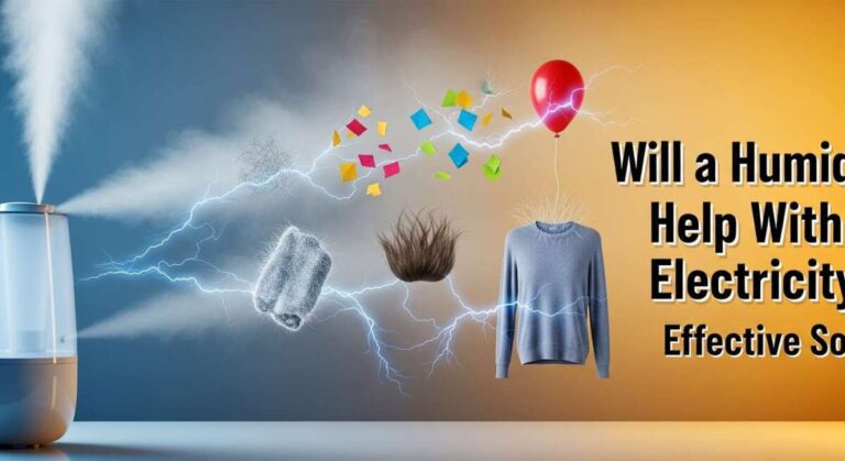 Will a Humidifier Help With Static Electricity
