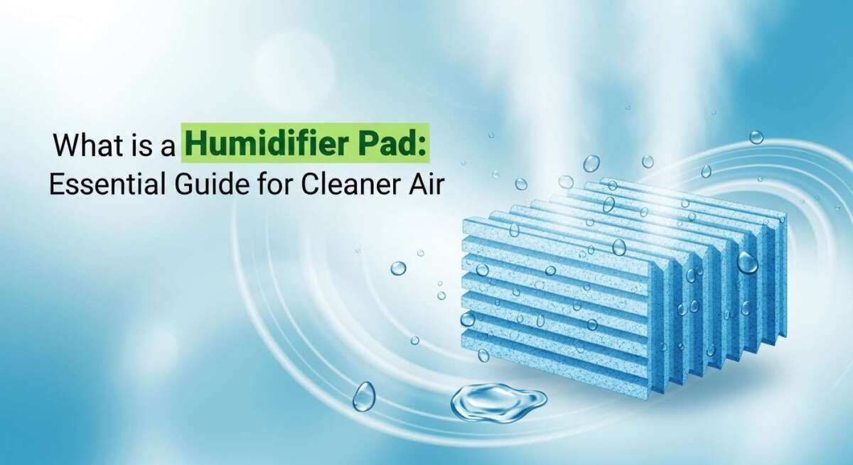 What is a Humidifier Pad